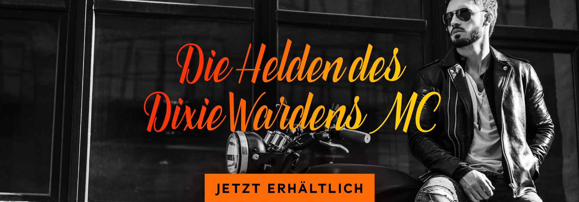 Jetzt erhältlich: Die Helden des Dixie Wardens MC